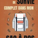 Kit de Survie Complet dans Mon Sac à Dos